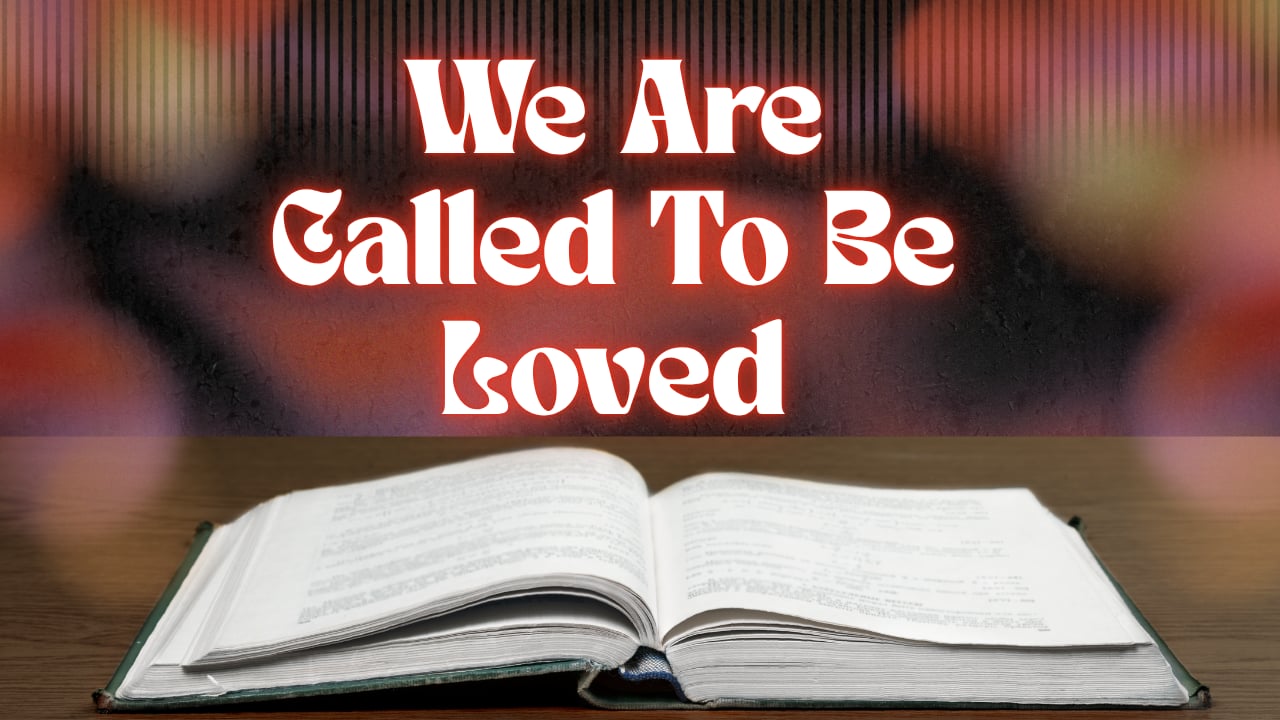 2025-10-26 We Are Called To Be Loved  (Rick Warren)