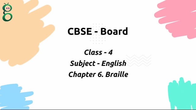 Braille – Class 4 English
