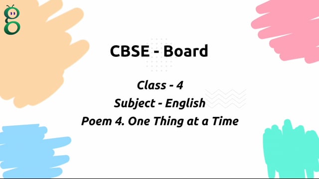 One Thing at a Time – Class 4 English
