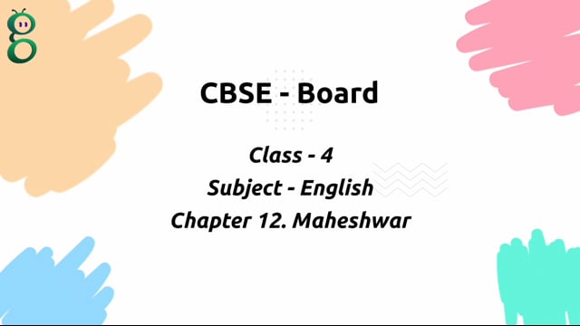Maheshwar – Class 4 English