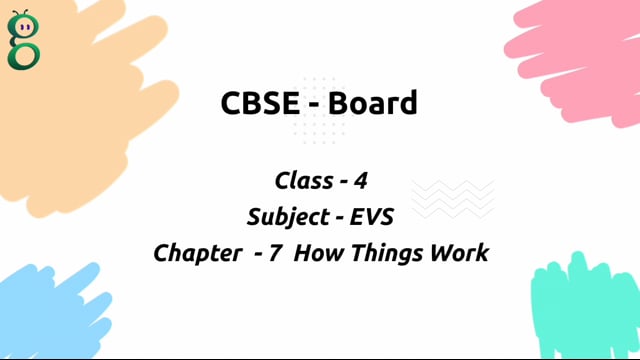 How Things Work – Class 4 Environment