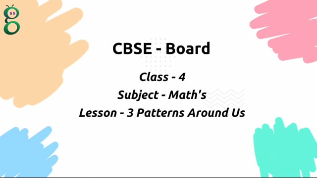 Pattern Around Us – Class 4 Mathematics