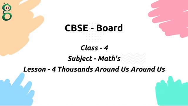 Thousands Around Us – Class 4 Mathematics