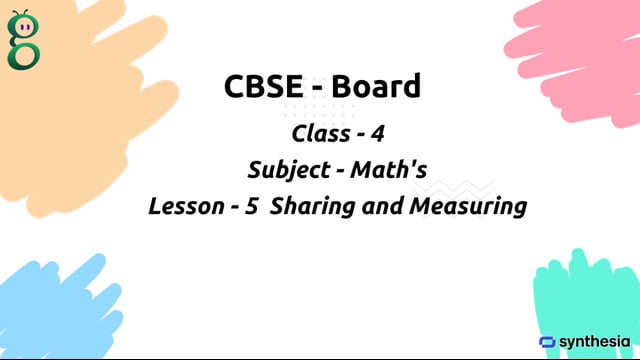 Sharing and Measuring – Class 4 Mathematics