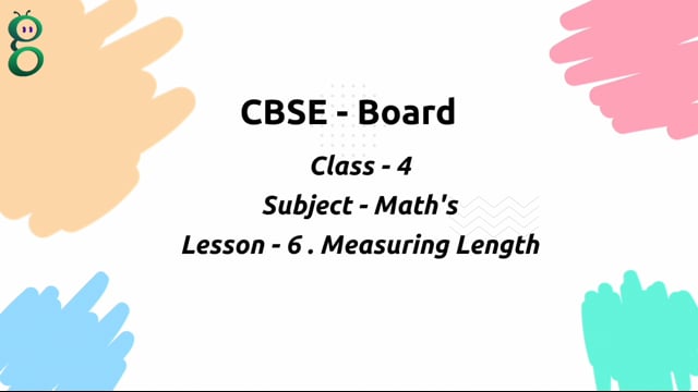 Measuring Length – Class 4 Mathematics