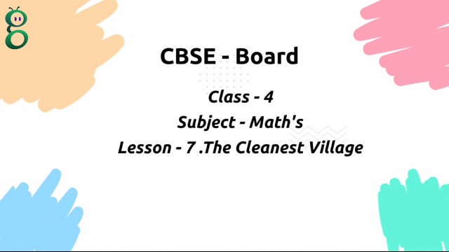 The Cleanest Village – Class 4 Mathematics