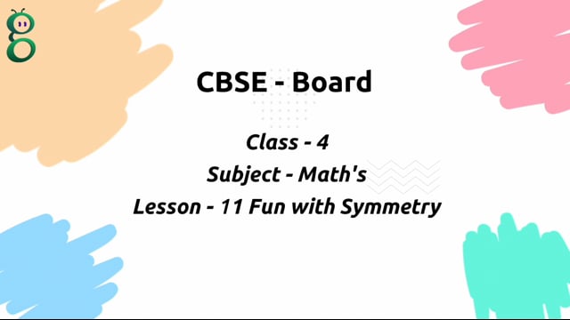 Fun with Symmetry – Class 4 Mathematics