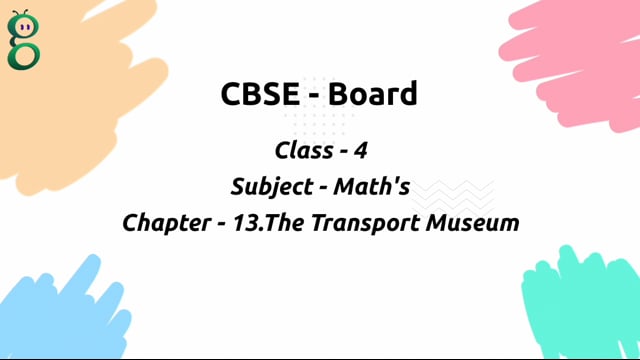 The Transport Museum – Class 4 Mathematics