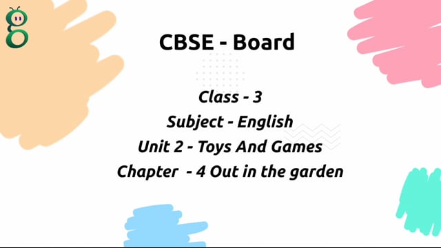 Out in the Garden – Class 3 English