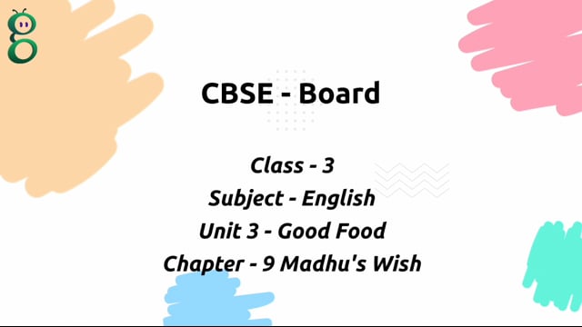 Madhu’s Wish – Class 3 English