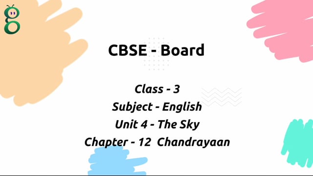 Chandrayaan – Class 3 English