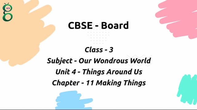 Making Things – Class 3 Environment