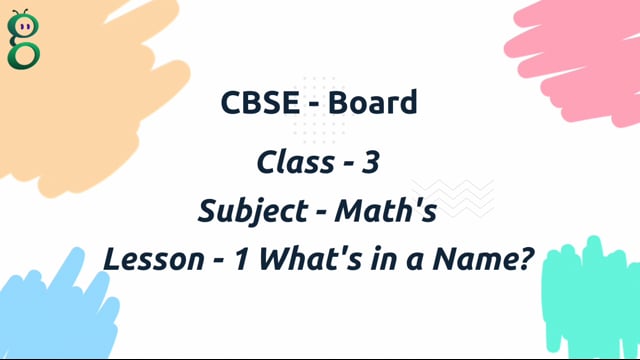 What’s in a Name? – Class 3 Mathematics