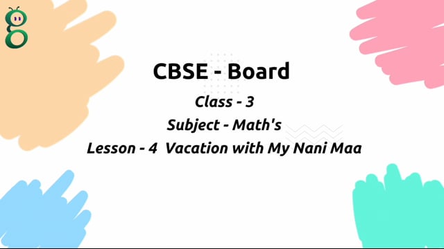 Vacation with My Nani Maa – Class 3 Mathematics