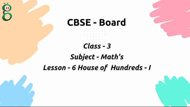 House of Hundreds - I – Class 3 Mathematics