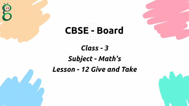Give and Take – Class 3 Mathematics