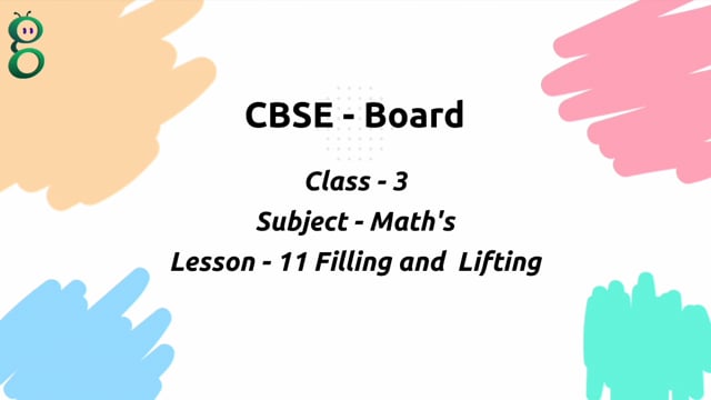 Filling and Lifting – Class 3 Mathematics