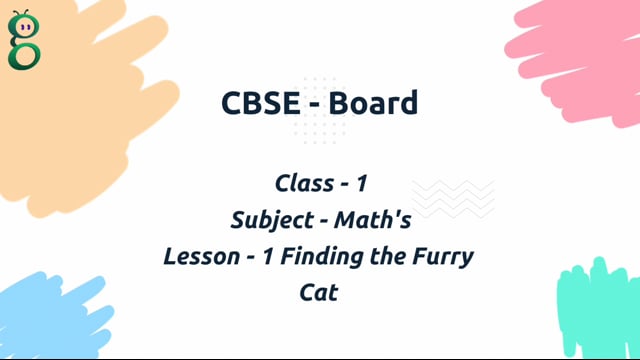 Finding the Furry Cat! (Pre-number Concepts) – Class 1 Mathematics