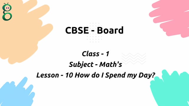 How do I Spend my Day? (Time) – Class 1 Mathematics