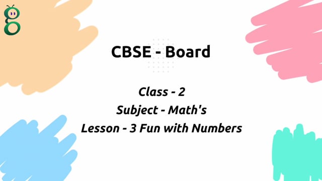 Fun with Numbers (Numbers 1 to 100) – Class 2 Mathematics