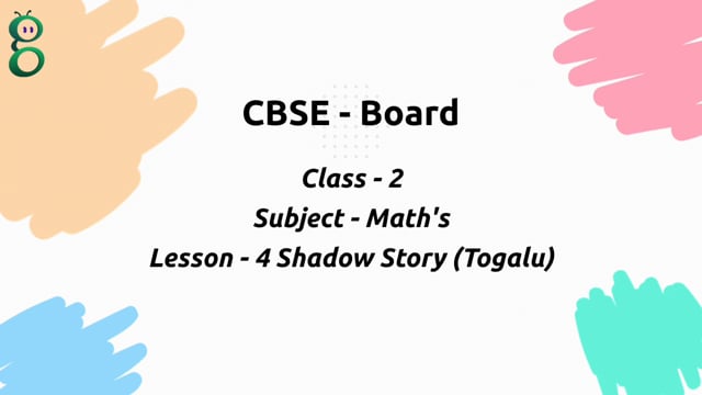 Shadow Story (Togalu) (2D Shapes) – Class 2 Mathematics