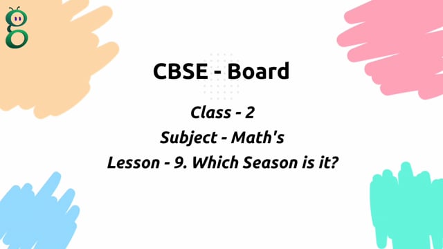 Which Season is it? (Measurement of Time) – Class 2 Mathematics