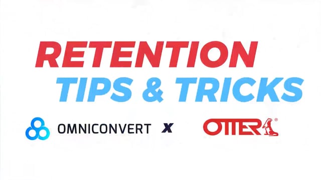 Omniconvert x Otter - Ep 1 - Why Focus on Customer Retention_ (2019)