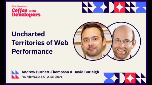 Uncharted Territories of Web Performance - Andrew Burnett-Thompson and David Burleigh