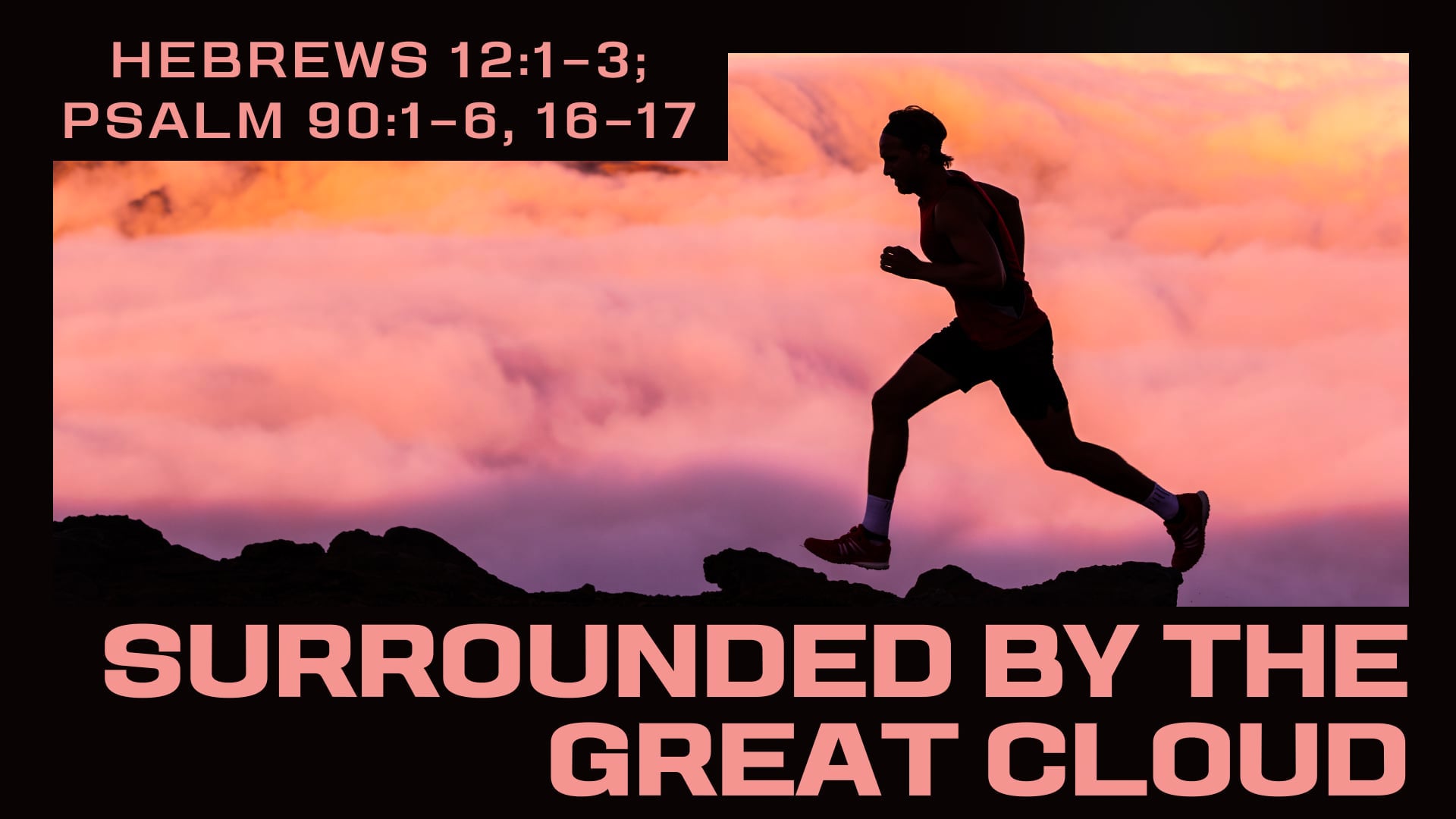 Sunday November 2 "Surrounded by the Great Cloud"