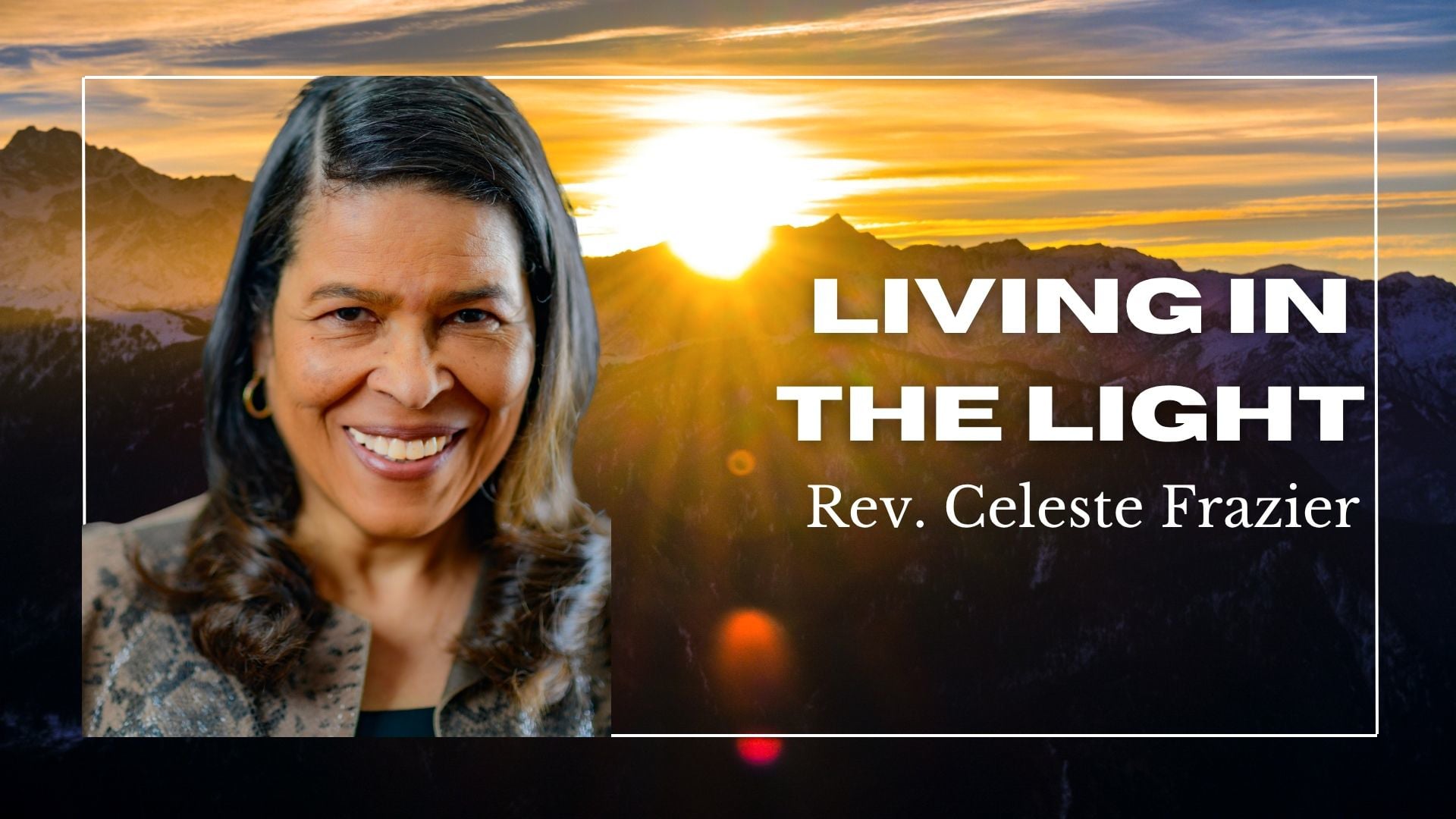 "Living in the Light" with Rev Celeste