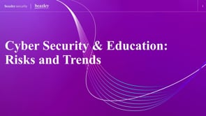Cyber Security and Education Webinar Series: Session 1 - Cyber Landscape Trends video