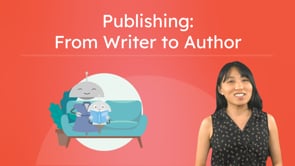 Publishing: From Writer to Author