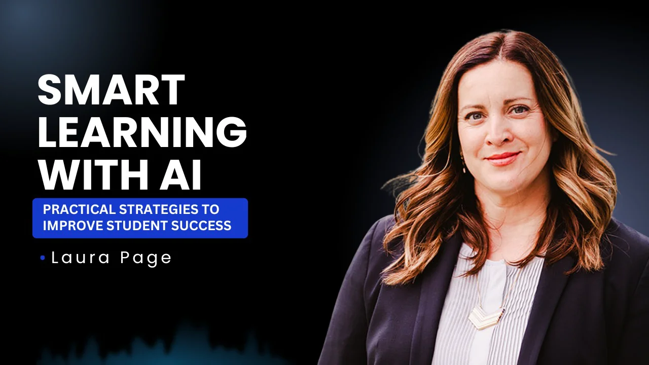 Smart Learning with AI: Practical Strategies to Improve Student Success by Laura