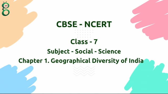 Geographical Diversity of India – Class 7 Social Science