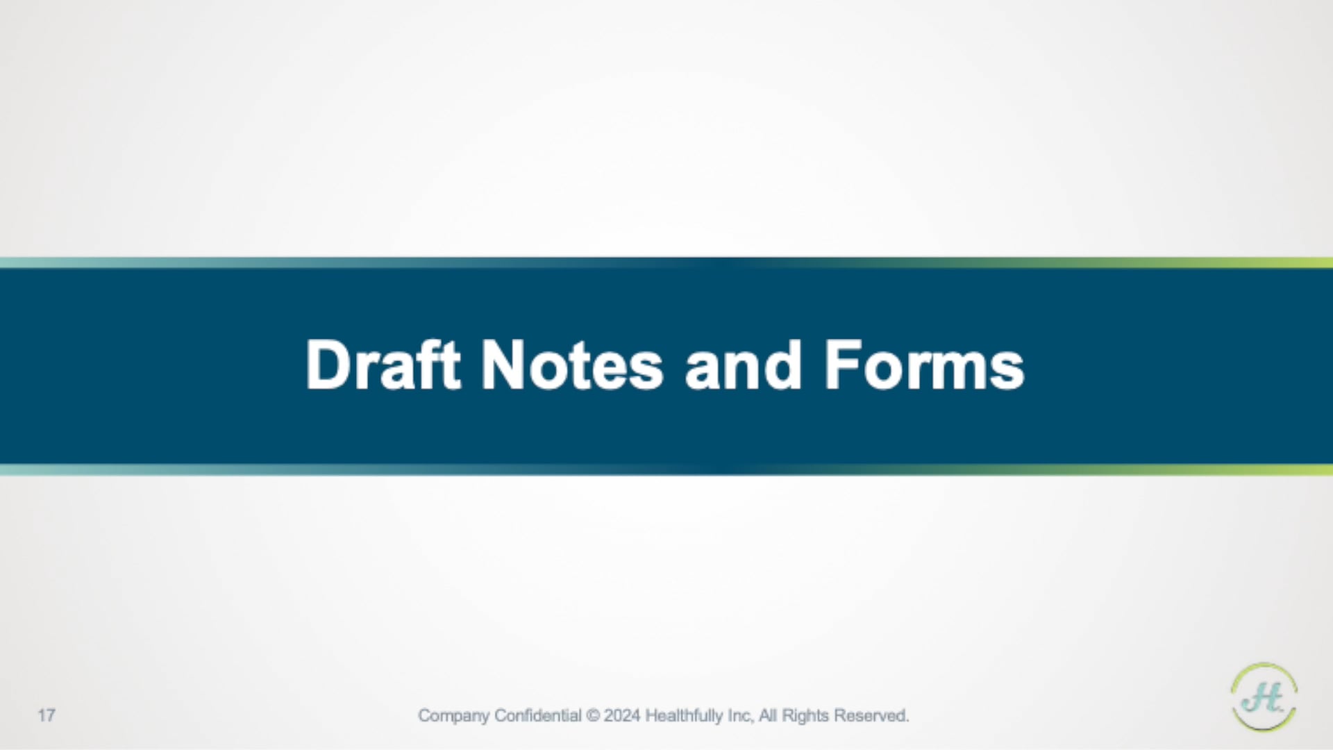 Draft Notes and Forms