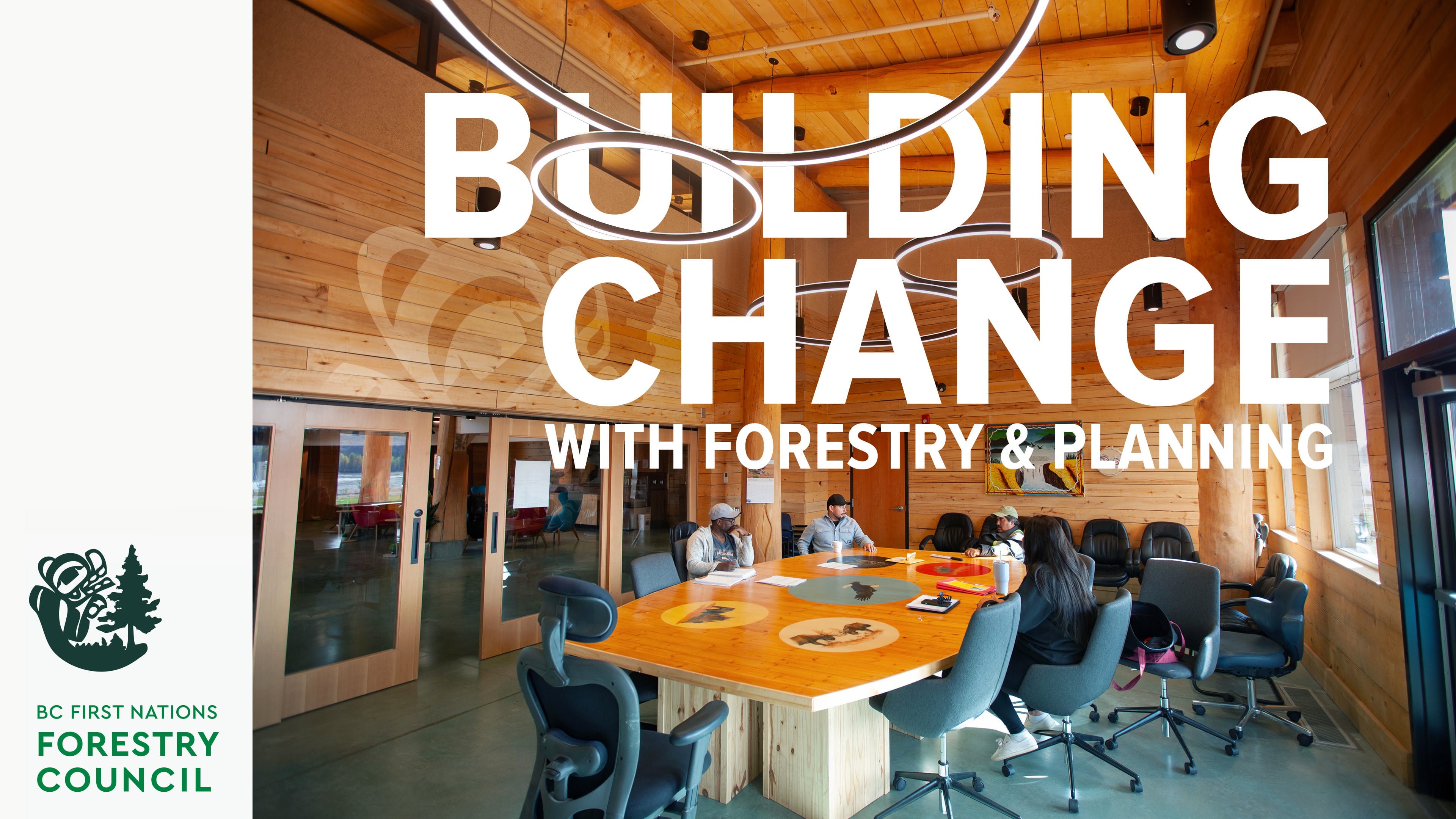 Building Change With Forestry & Planning | Daylu Dena Council | Lower Post, BC