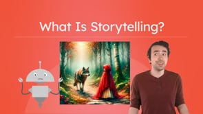 What Is Storytelling?