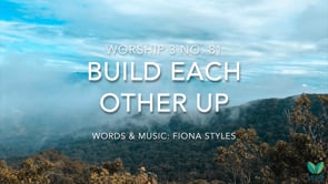 Worship 3 No. 81 - Build each other up