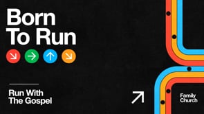 Run With The Gospel | Born To Run | Pastor Ron Channell