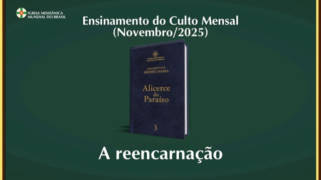 Capa do vídeo “Ensinamento "A reencarnação" - Novembro / 2025”