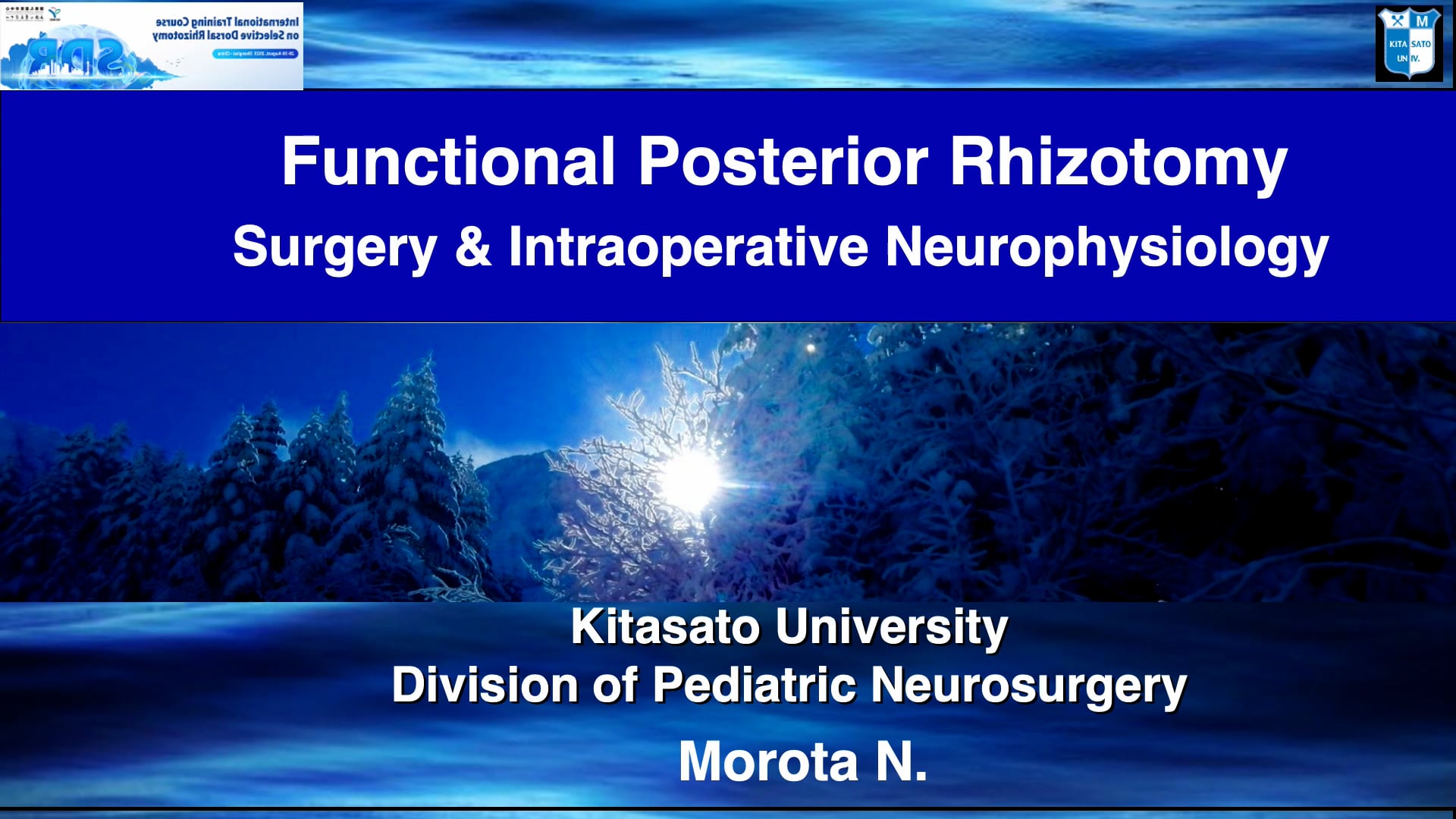 Functional Posterior Rhizotomy: Surgery and Intraoperative Neurophysiology