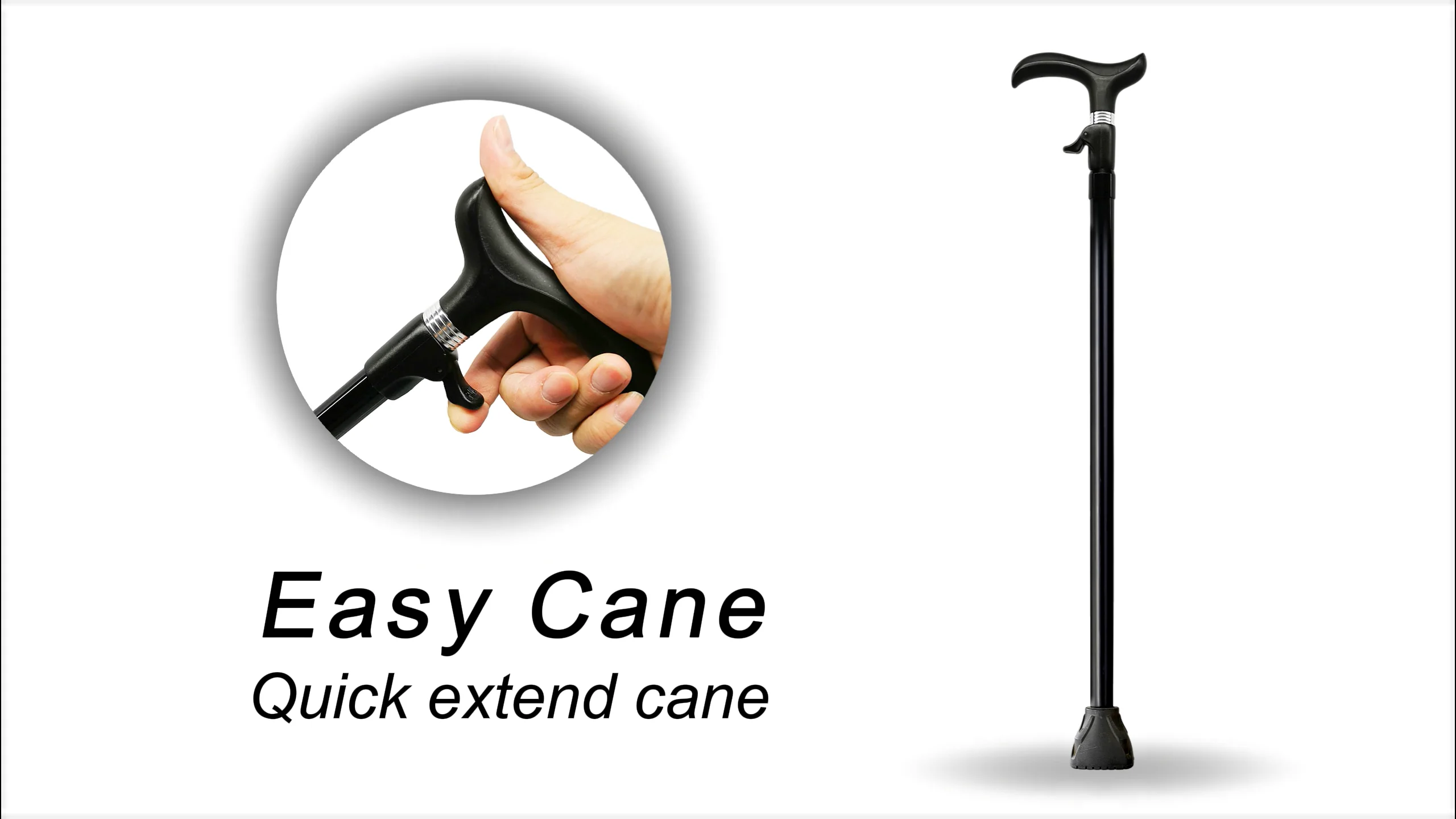 Easy Cane - Extends to the desired length in a second. Lightweight.