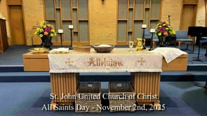 All Saints Sunday - November 2nd, 2025