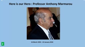 Here is our Hero: Professor Anthony Marmarou-Zofia Czosnyka