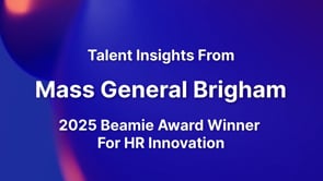 Video Spotlight: Mass General Brigham’s 2025 Beamie Award For HR Innovation