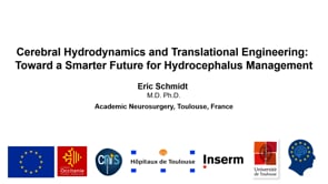 Cerebral Hydrodynamics and Translational Engineering: Towards a Smarter Future for Hydrocephalus Management: Eric Schmidt
