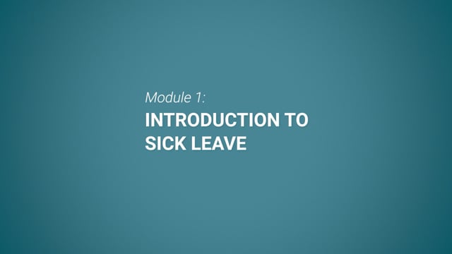 Module 01: Introduction to Sick Leave - Video Thumbnail