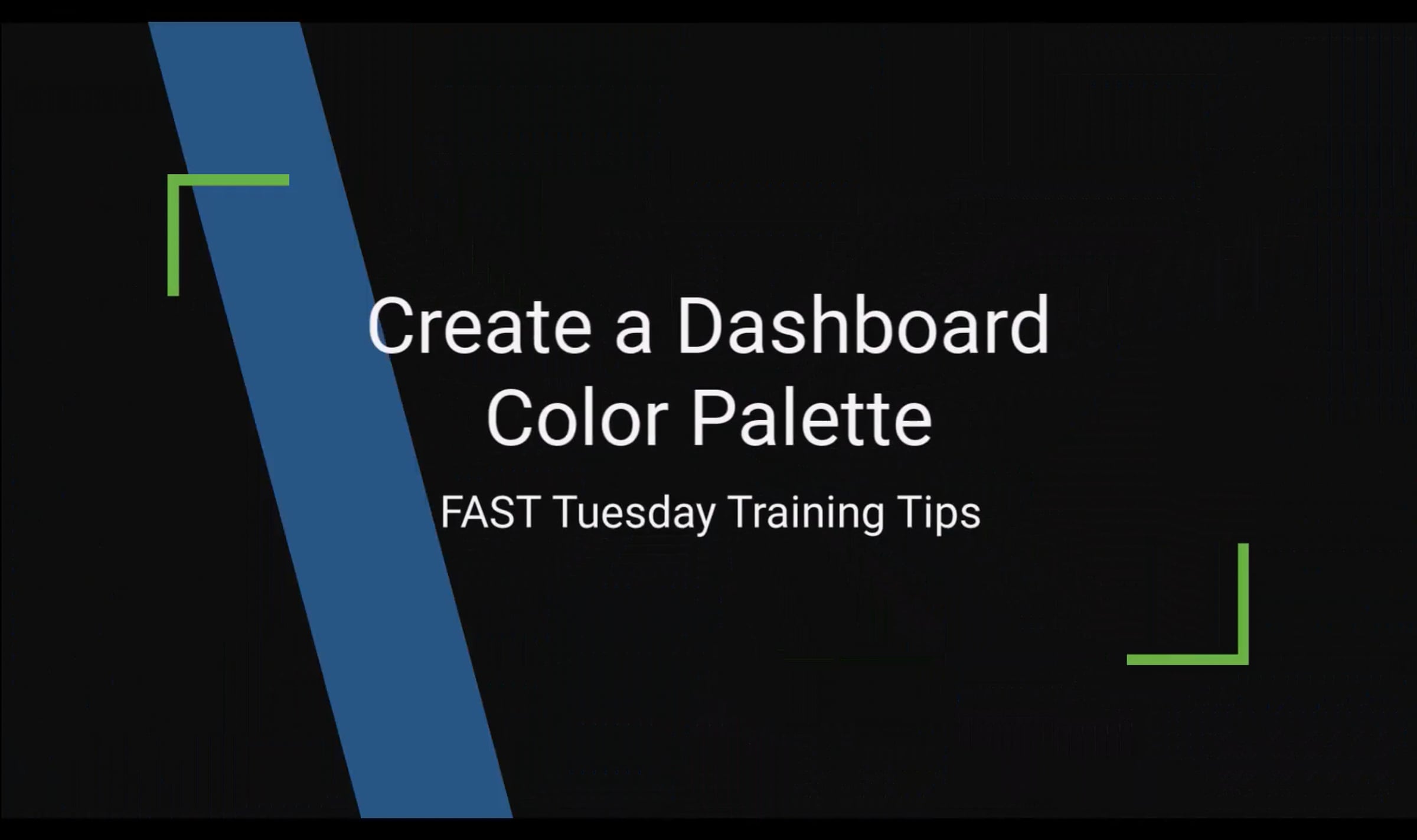 Tuesday Training Tip 044 - Create a Dashboard Color Palette