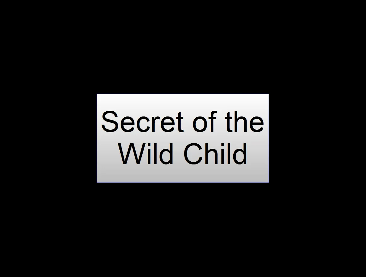 Secret of the Wild Child | Videos & Movies on Vimeo