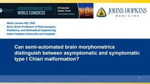 Can semi-automated brain morphometrics distinguish between asymptomatic and symptomatic type I Chiari malformation?-Marc Luciano